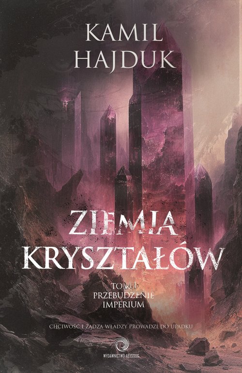 Image of Ziemia Kryształów t. 1 Przebudzenie Imperium