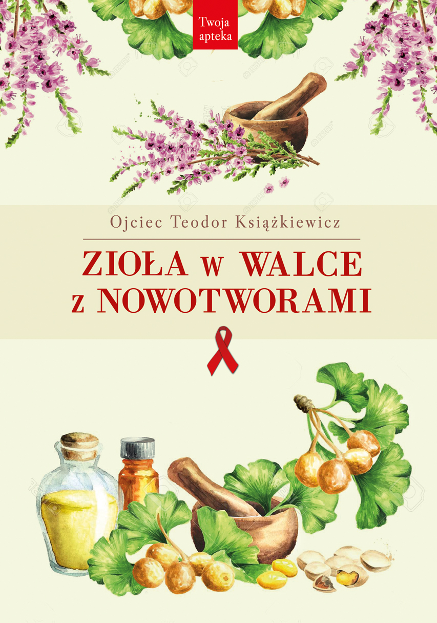 Image of Zioła w walce z nowotworami wyd. 3