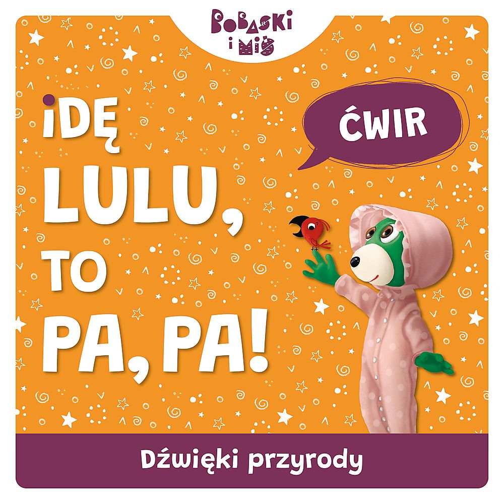 Image of Dźwięki przyrody. Idę Lulu to Pa-Pa. Bobaski i Miś