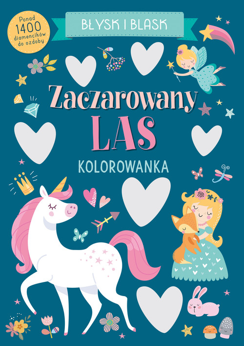 Image of Błysk i blask. Zaczarowany las. Kolorowanka