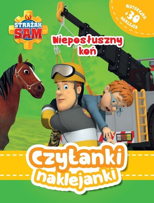 Image of Czytanki naklejanki Nieposłuszny koń Strażak Sam
