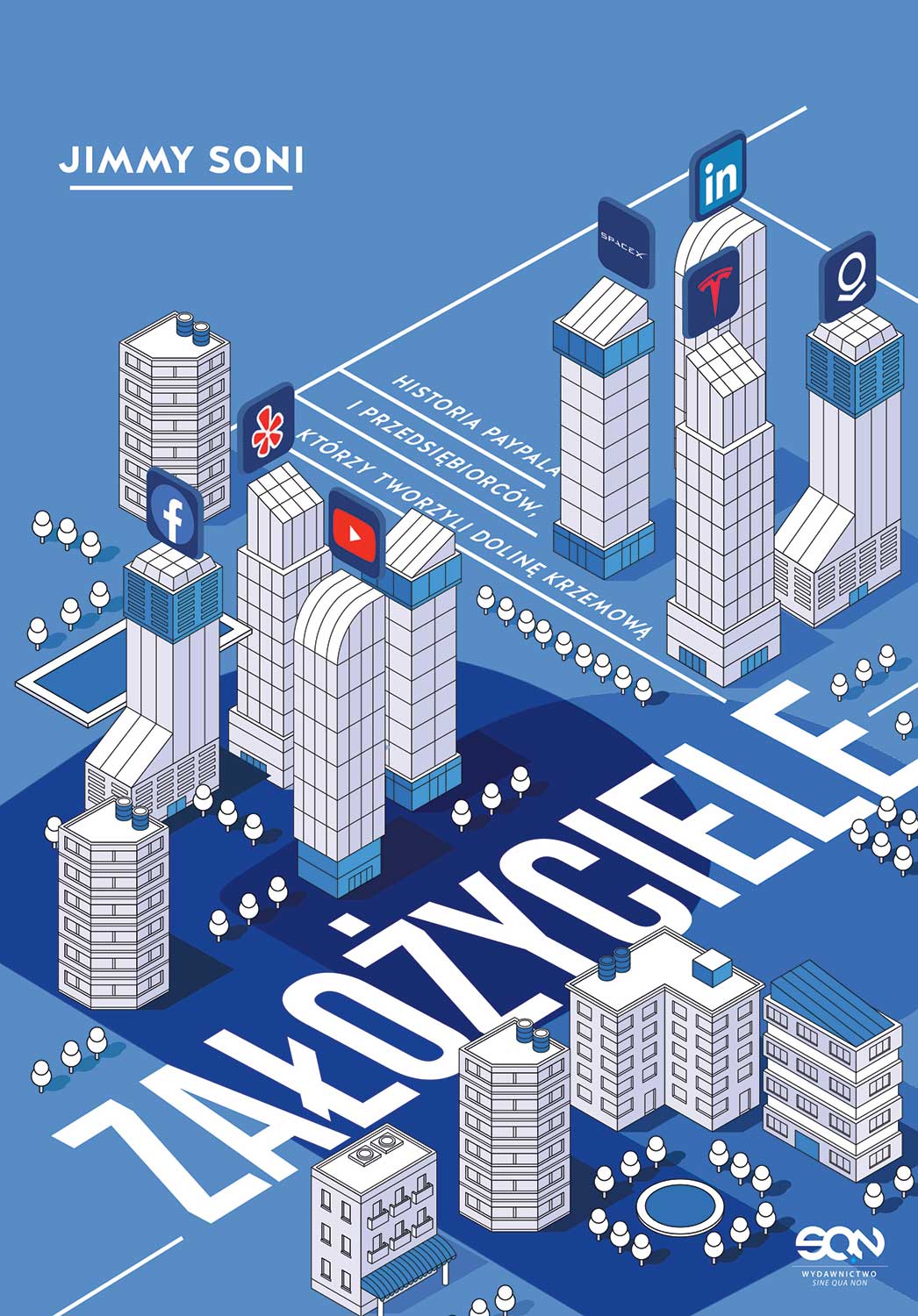 Image of Założyciele. Historia PayPala i przedsiębiorców, który tworzyli Dolinę Krzemową