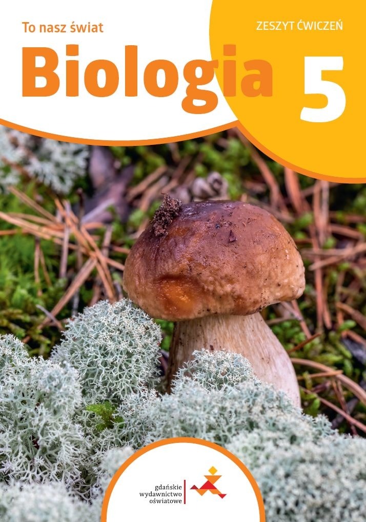 Image of Biologia To nasz świat Ćwiczenia dla klasy 5 szkoły podstawowej