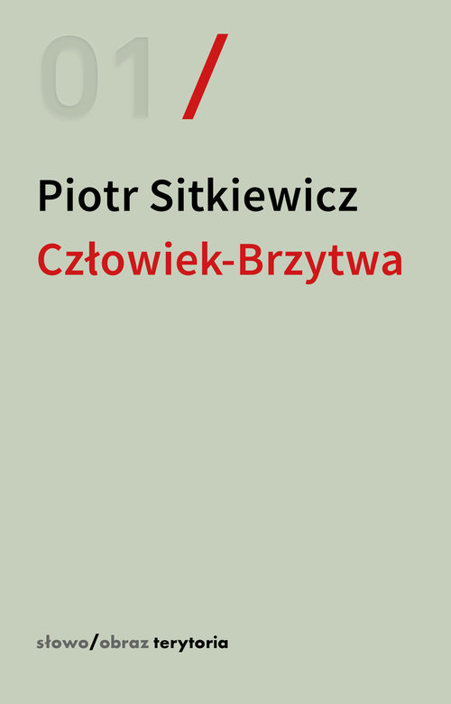 Image of Człowiek-Brzytwa. Cztery szkice o felietonach Antoniego Słonimskiego