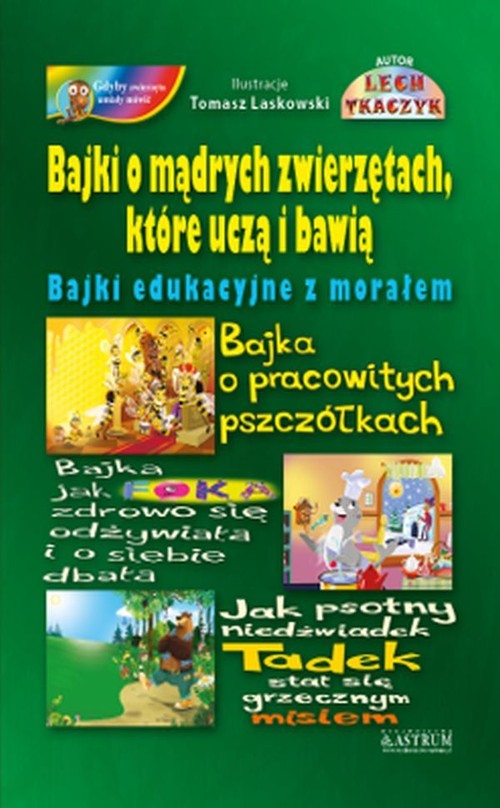 Image of Bajki o mądrych zwierzętach, które uczą i bawią Bajki edukacyjne z morałem