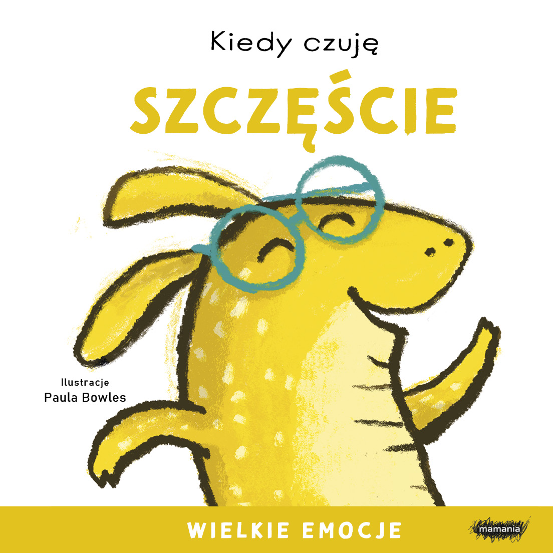Image of Kiedy czuję szczęście. Wielkie emocje