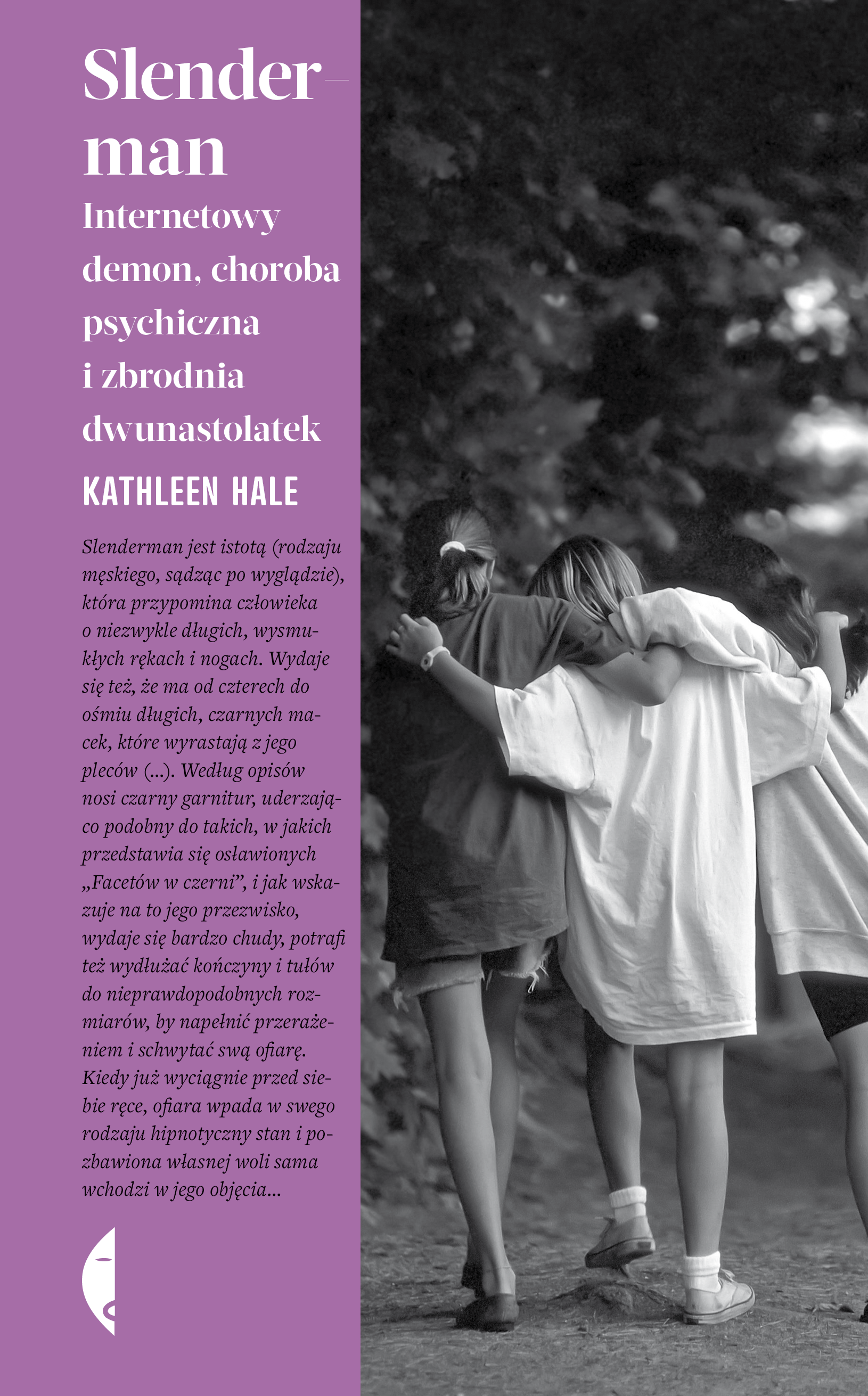 Image of Slenderman. Internetowy demon, choroba psychiczna i zbrodnia dwunastolatek. Amerykańska