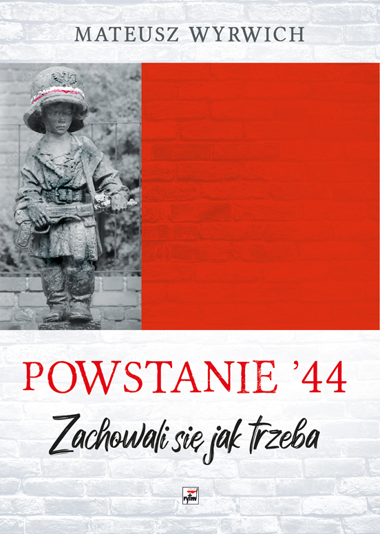 Image of Powstanie '44. "Zachowali się jak trzeba…" wyd. 2
