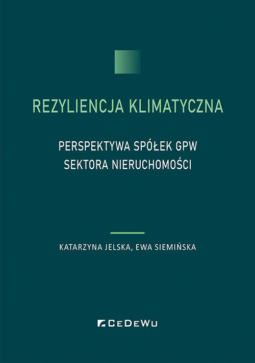 Image of Rezyliencja klimatyczna. Perspektywa spółek GPW sektora nieruchomości