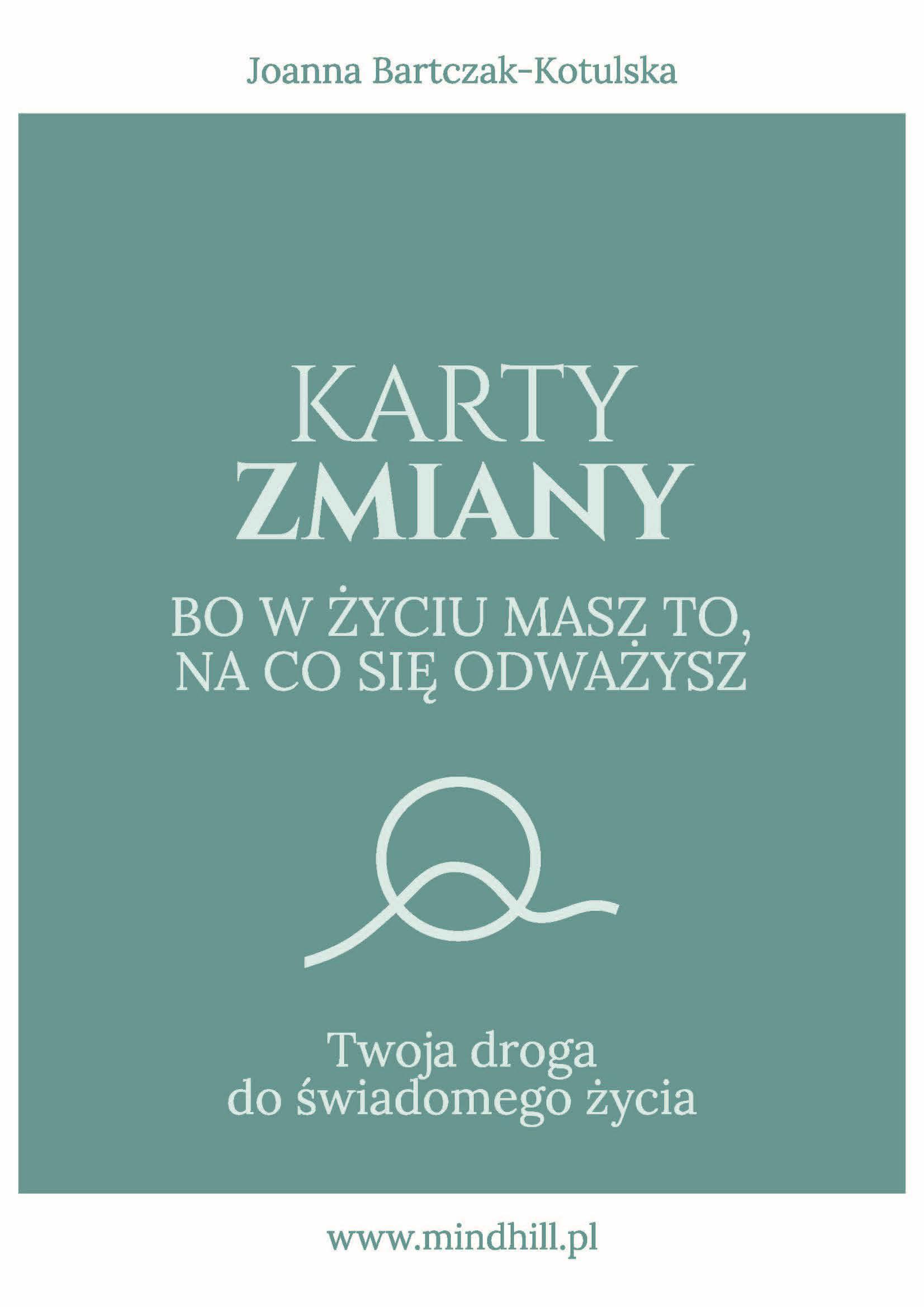 Image of Karty Zmiany. Bo w życiu masz to, na co się odważysz. Twoja droga do świadomego życia.