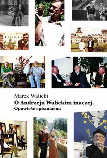 Image of O Andrzeju Walickim inaczej. Opowieść epistolarna
