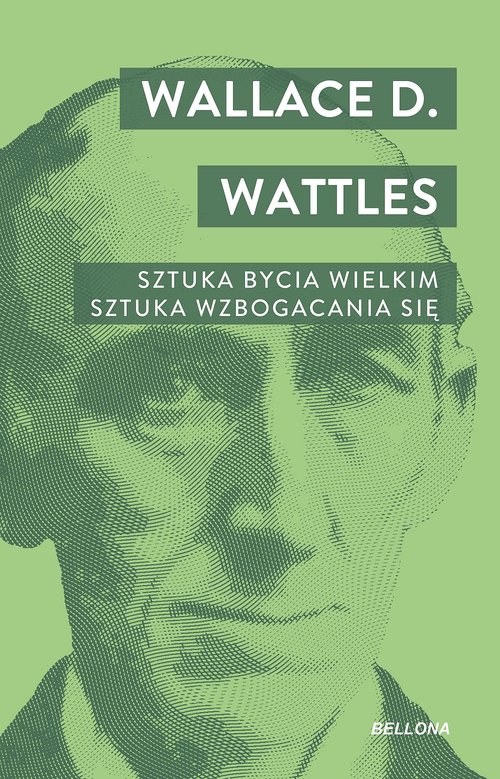 Image of Sztuka bycia wielkim. Sztuka wzbogacania się Sztuka wzbogacania się