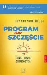 Image of Program na szczęście. Tajniki i nawyki dobrego życ