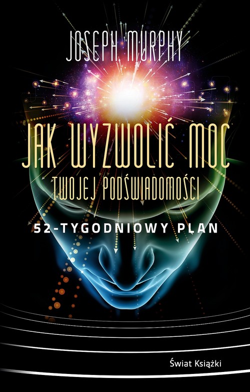 Image of Jak wyzwolić moc twojej podświadomości: 52-tygodniowy plan