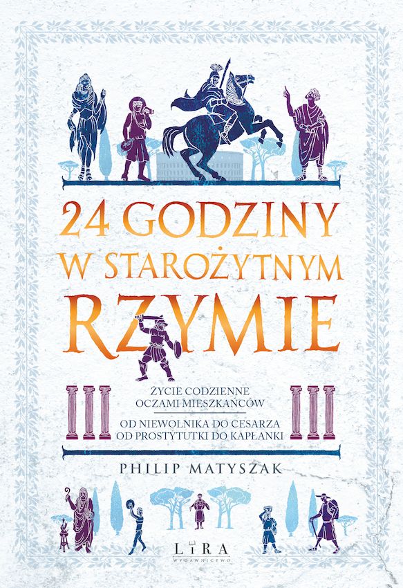 Image of 24 godziny w starożytnym Rzymie