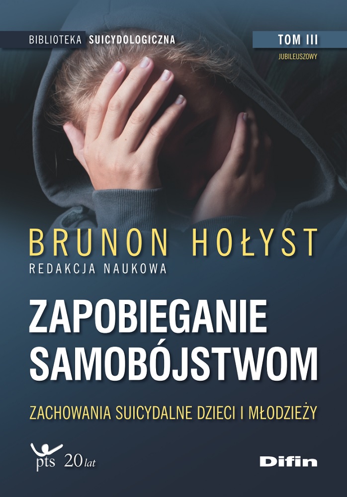 Image of Zapobieganie samobójstwom. Tom 3. Zachowania suicydalne dzieci i młodzieży