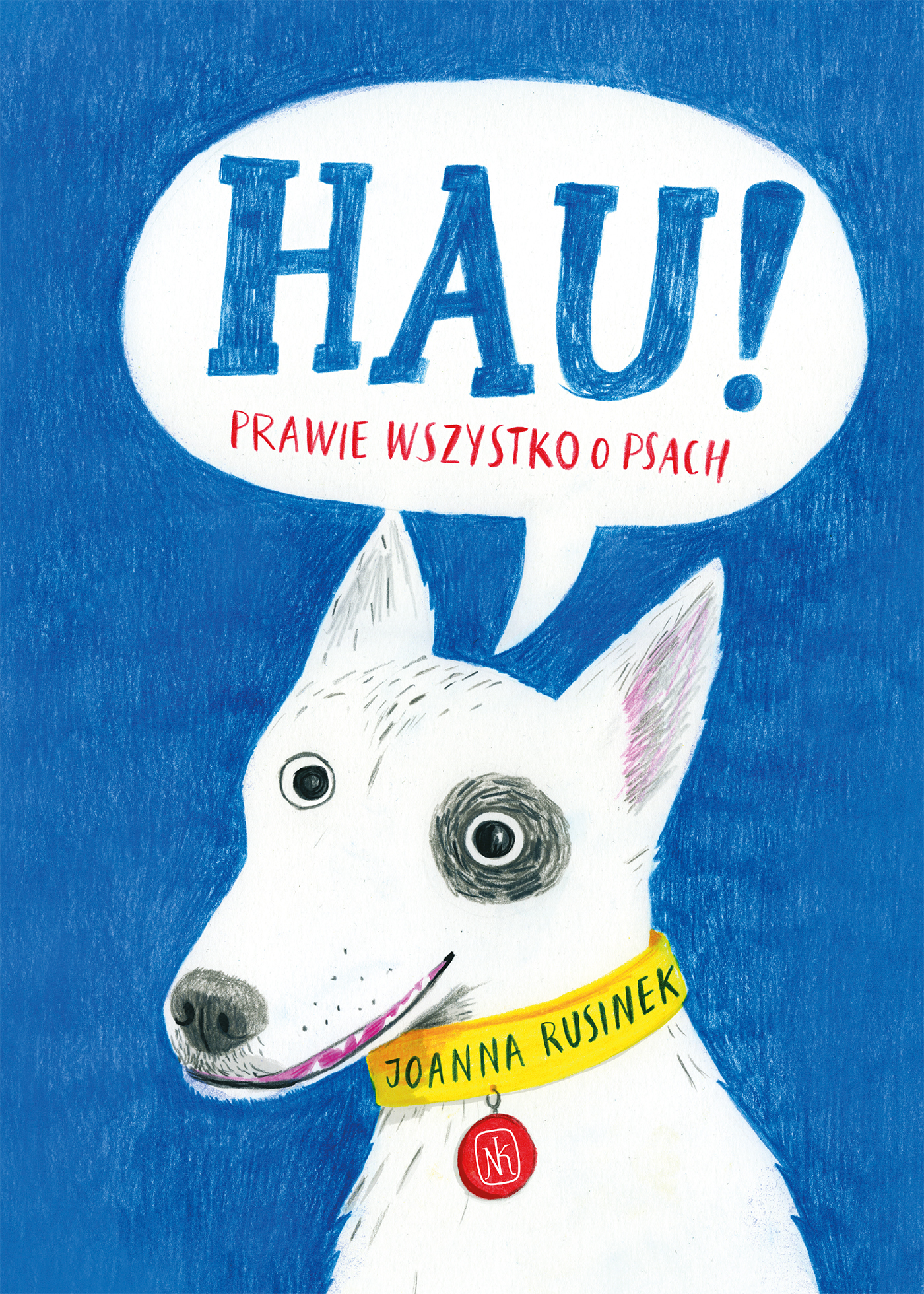 Image of Hau! Prawie wszystko o psach