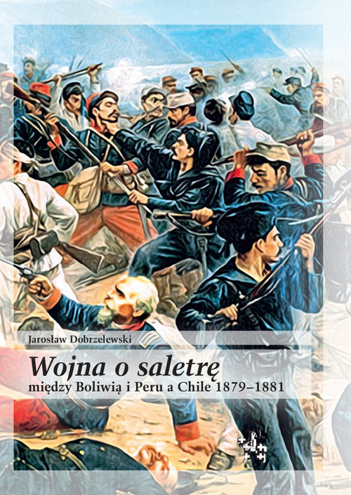 Image of Wojna o saletrę między Boliwią i Peru a Chile 1879-1881