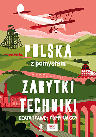 Image of Zabytki techniki. Polska z pomysłem