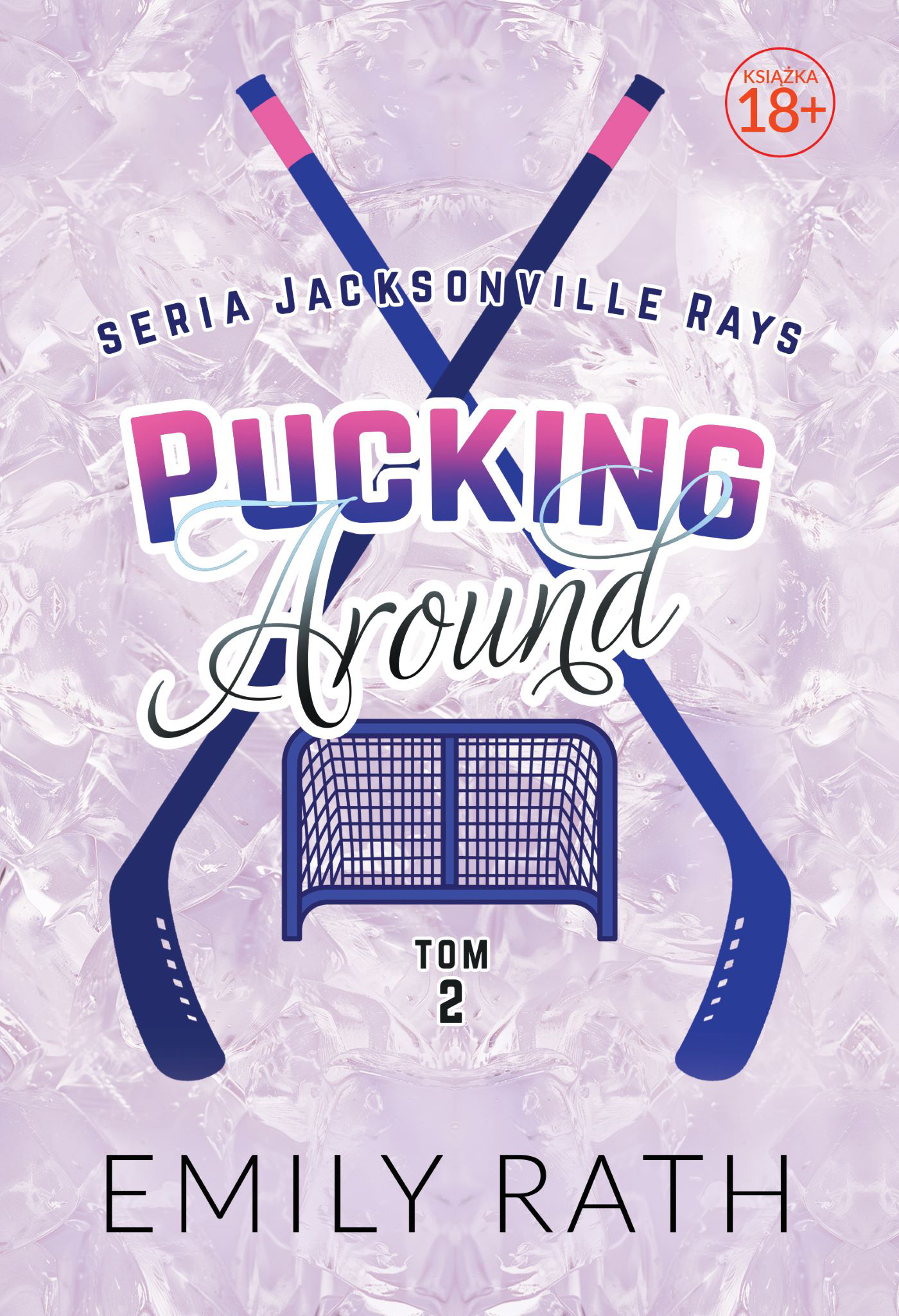 Image of Pucking Around. Jacksonville Rays. Tom 2