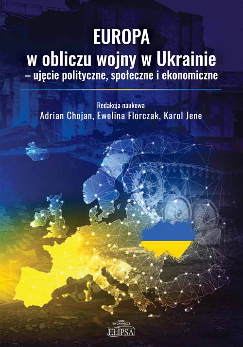 Image of Europa w obliczu wojny w Ukrainie - ujęcie polityczne, społeczne i ekonomiczne