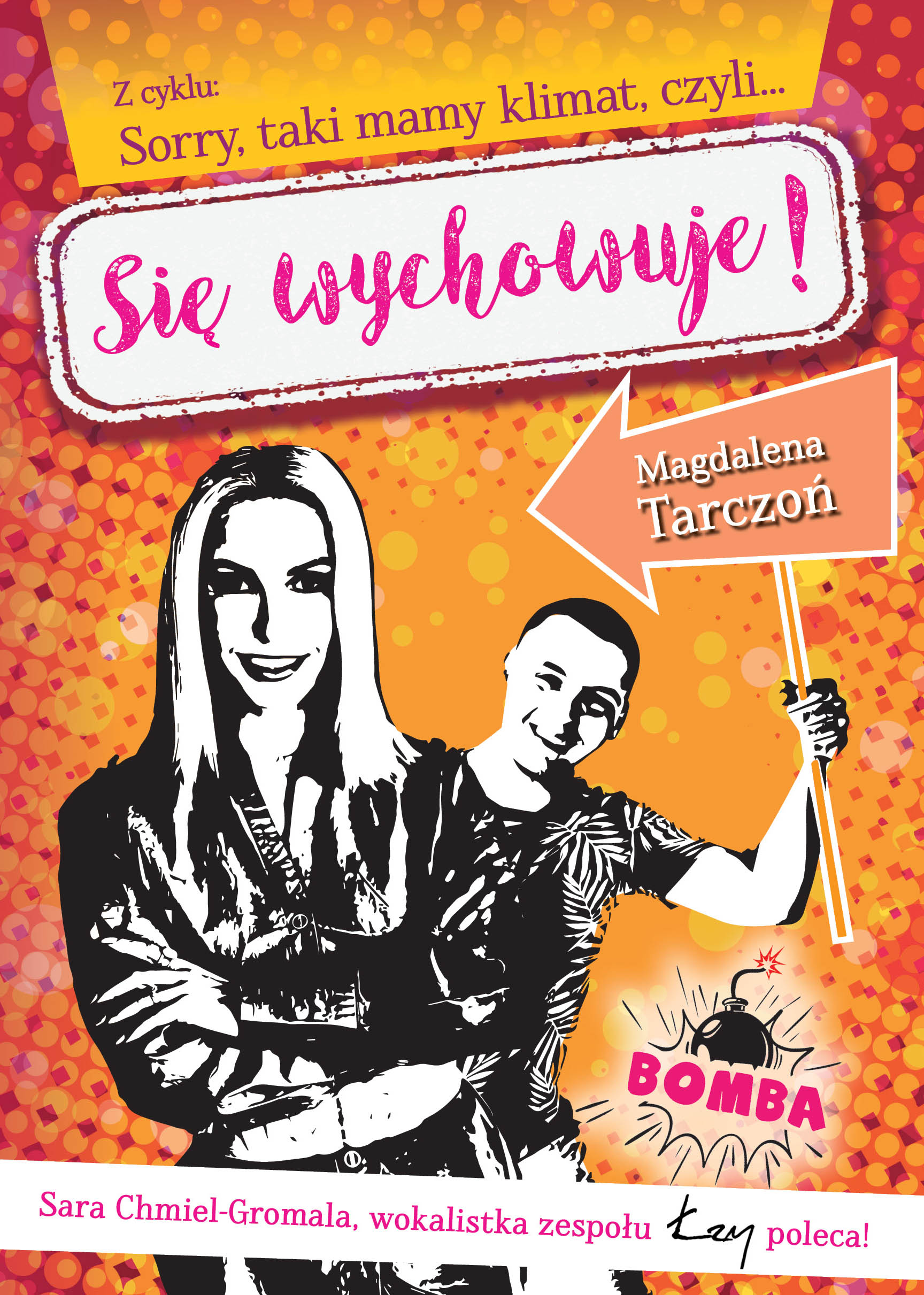 Image of Z cyklu: Sorry, taki mamy klimat, czyli… Się wychowuje!