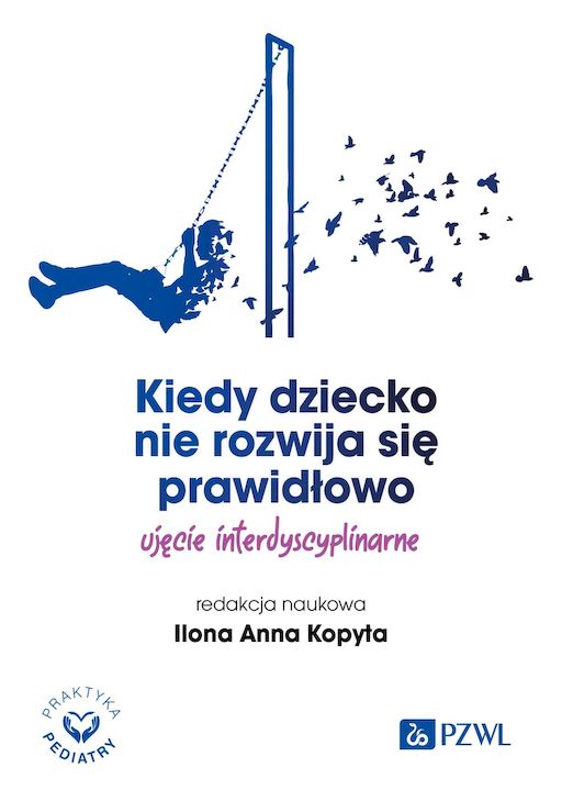 Image of Kiedy dziecko nie rozwija się prawidłowo. Ujęcie interdyscyplinarne