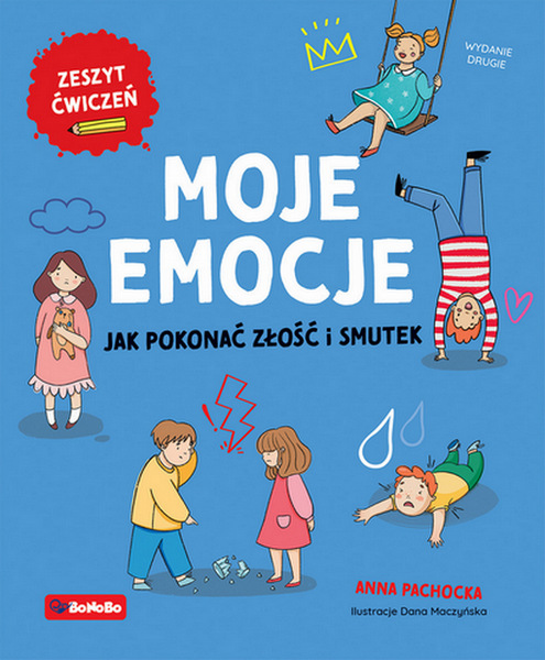 Image of Moje emocje. Jak pokonać złość i smutek wyd. 2