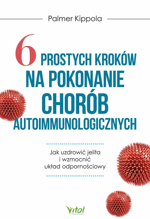 Image of 6 prostych kroków na pokonanie chorób autoimmunologicznych