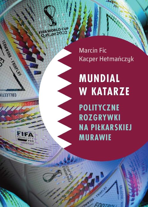 Image of Mundial w Katarze: Polityczne rozgrywki na piłkarskiej murawie