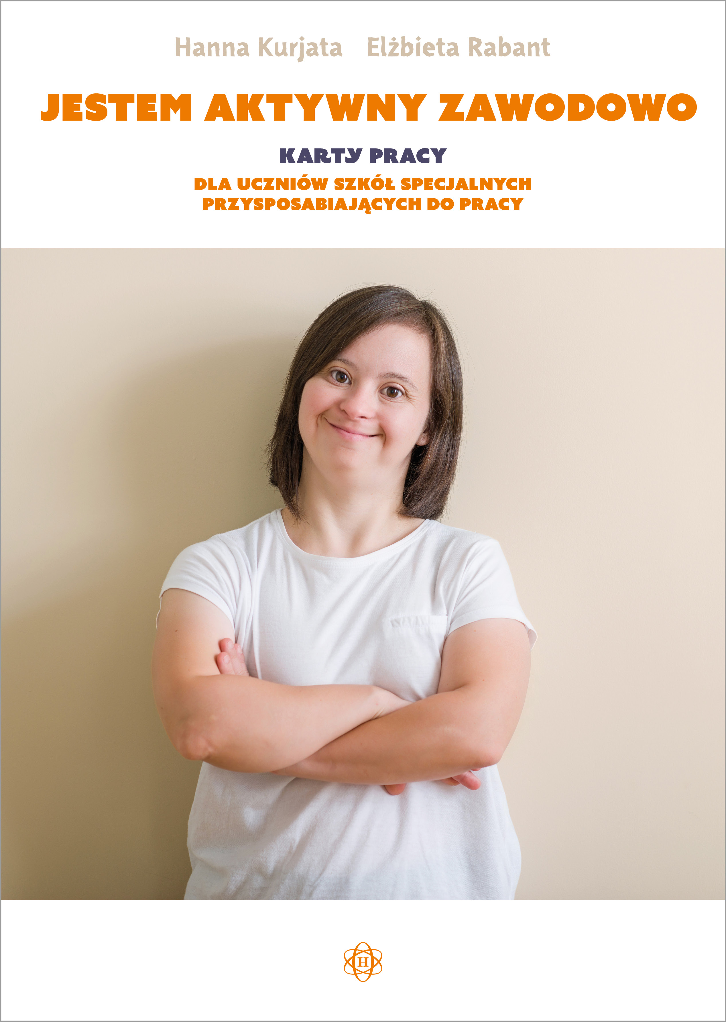 Image of Jestem aktywny zawodowo Karty pracy dla uczniów szkół specjalnych przysposabiających do pracy