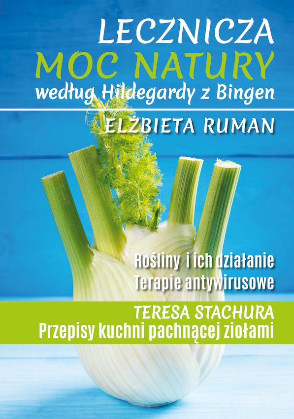 Image of Lecznicza moc natury według Hildegardy z Bingen wyd. 2