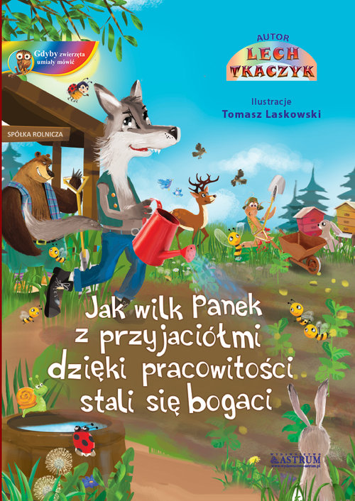Image of Jak wilk Panek z przyjaciółmi dzięki pracowitości stali się bogaci.