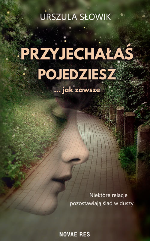 Image of Przyjechałaś, pojedziesz... jak zawsze
