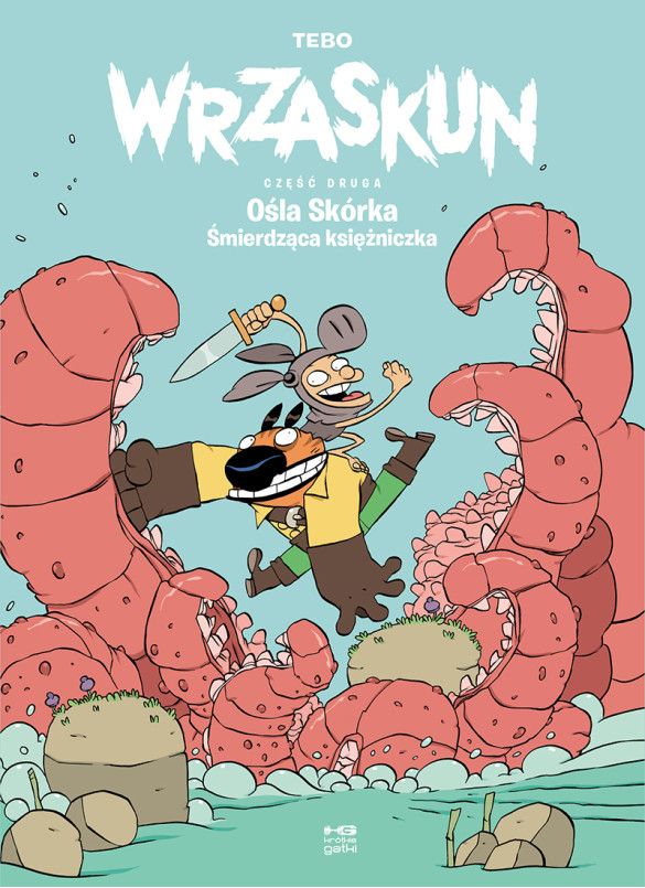 Image of Ośla skórka. Śmierdząca księżniczka. Wrzaskun. Część 2