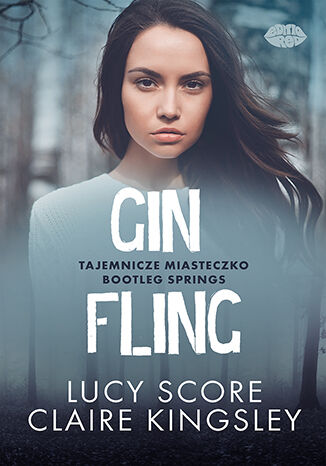 Image of Gin Fling. Tajemnicze miasteczko Bootleg Springs. Tom 5