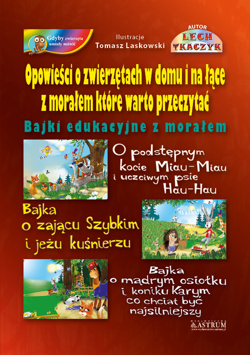 Image of Opowieści o zwierzętach w domu i na łące z morałem które warto przeczytać