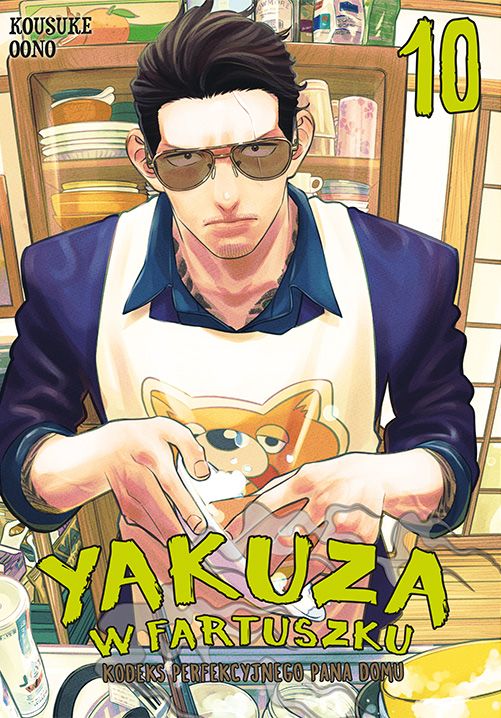 Image of Yakuza w fartuszku. Kodeks perfekcyjnego pana domu. Tom 10