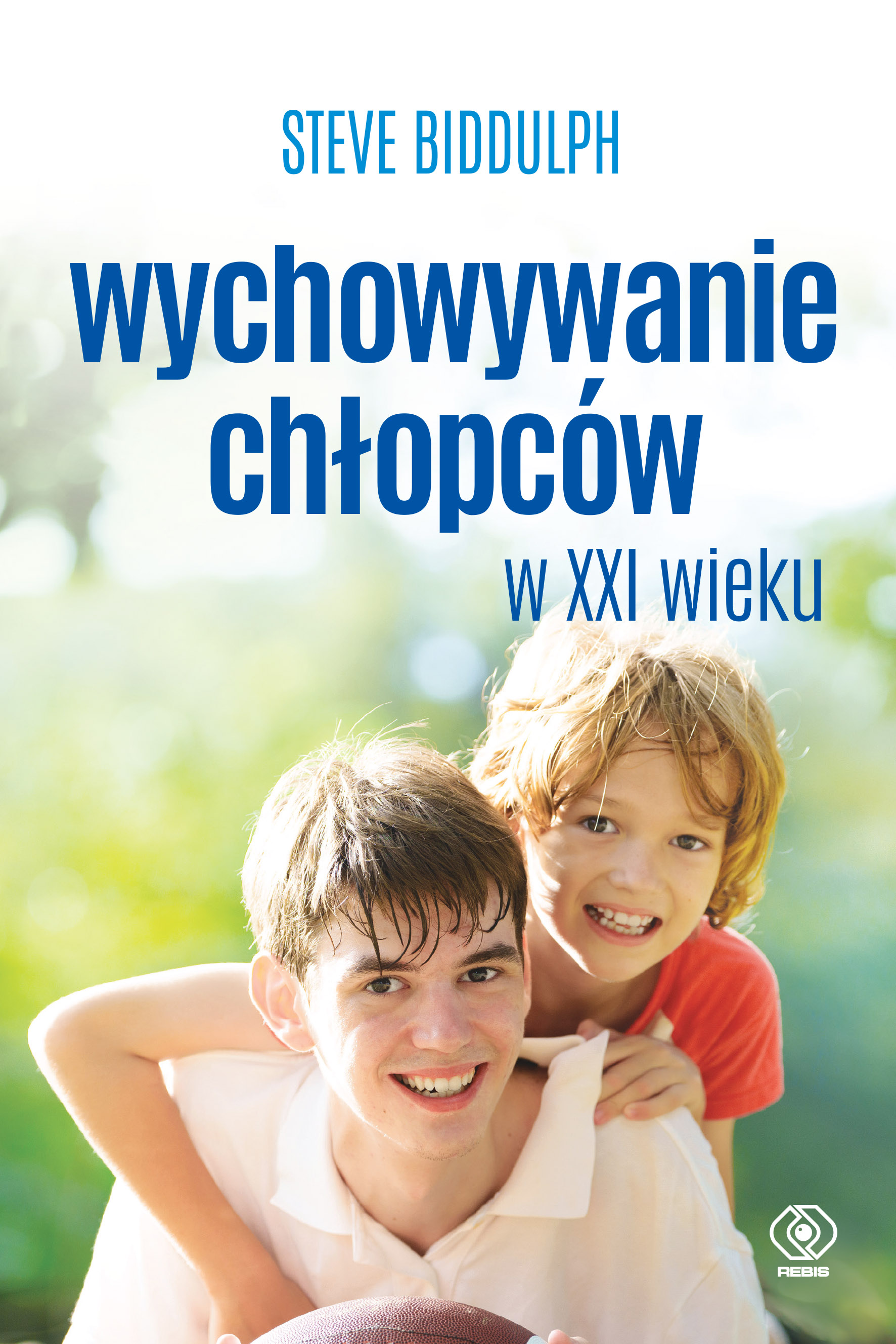 Image of Wychowywanie chłopców w XXI wieku