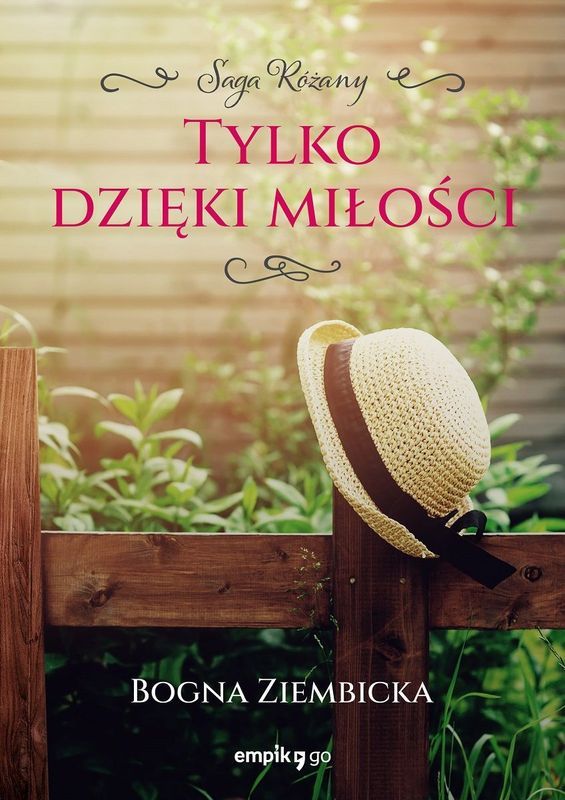 Image of Tylko dzięki miłości. Różany. Tom 3