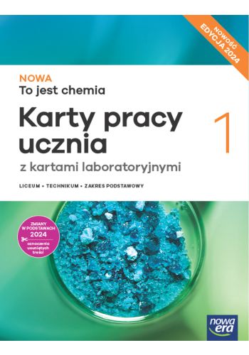 Image of Nowa chemia to jest chemia 1 karty pracy ucznia zakres podstawowy EDYCJA 2024
