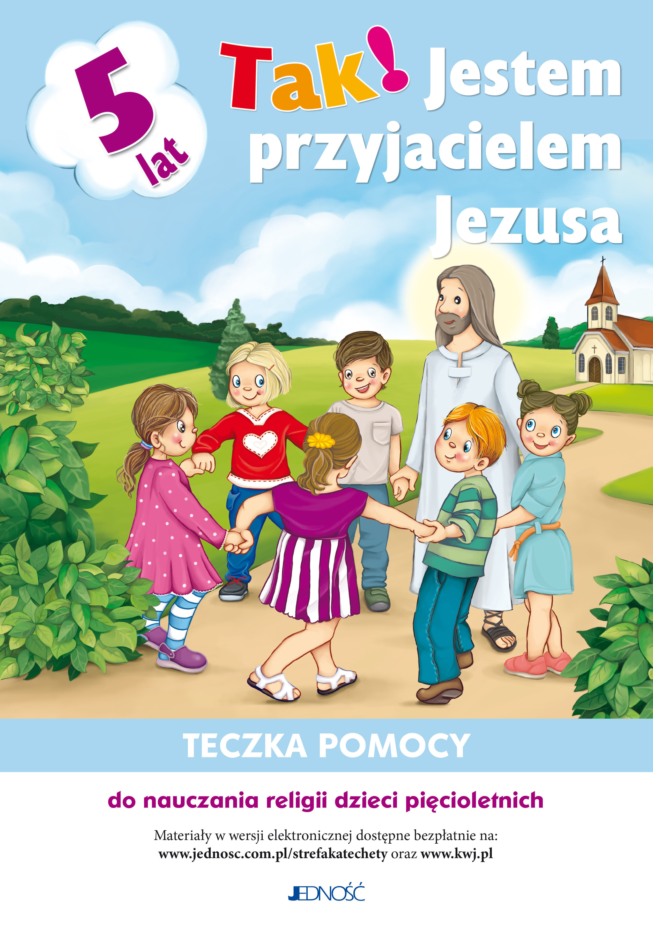 Image of Tak! Jestem przyjacielem Jezusa. Teczka pomocy do nauczania religii dzieci pięcioletnich