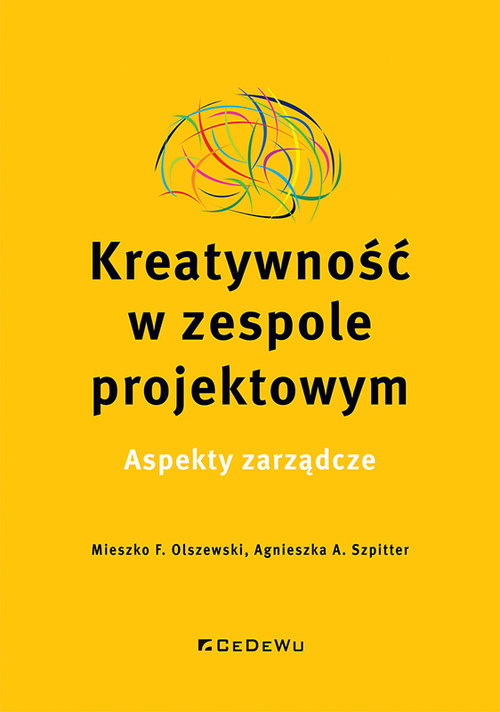 Image of Kreatywność w zespole projektowym. Aspekty zarządcze