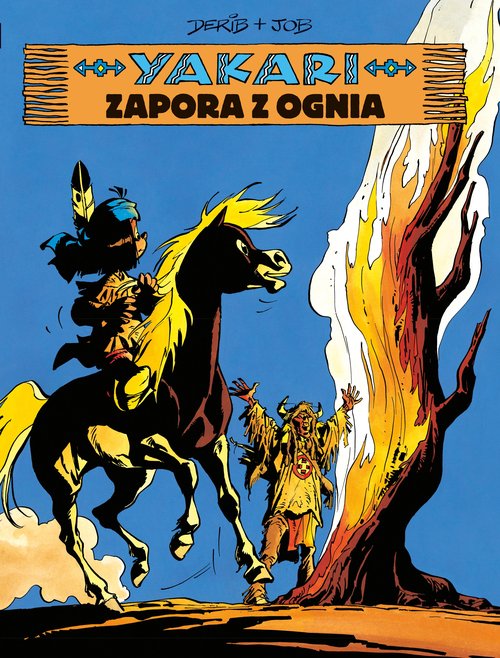 Image of Yakari. Zapora z ognia. Tom 19