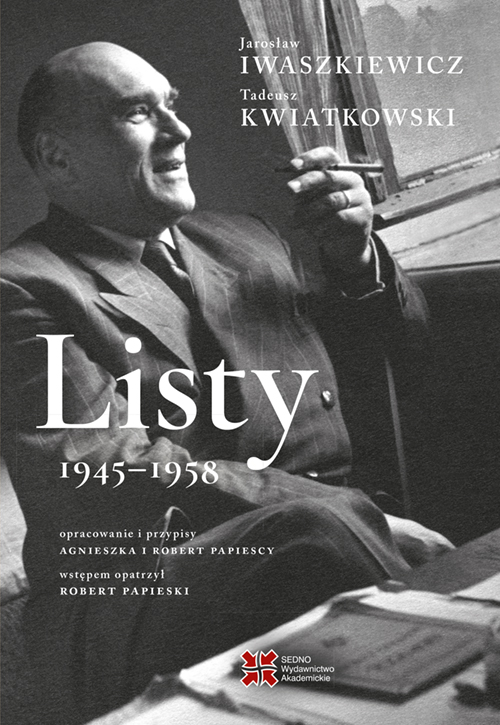 Image of Listy 1945-1958. Jarosław Iwaszkiewicz, Tadeusz Kwiatkowski