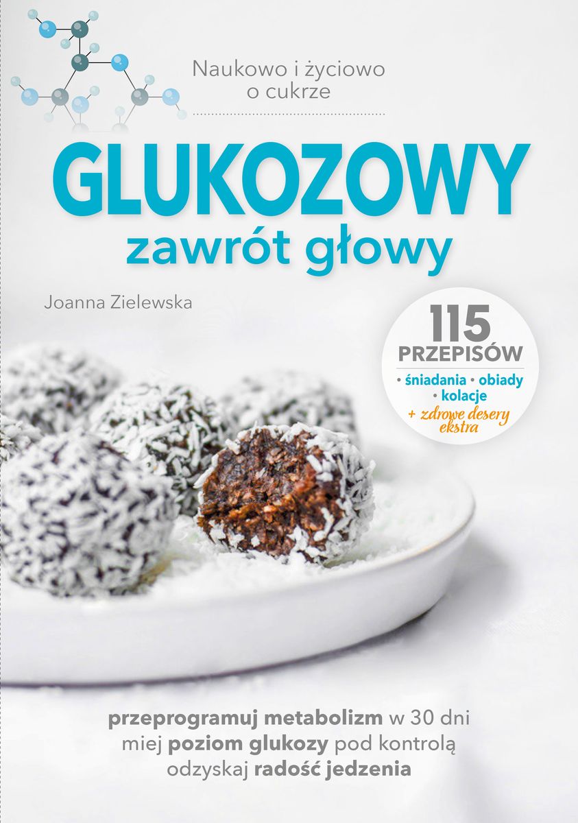 Image of Glukozowy zawrót głowy. Naukowo i życiowo o cukrze