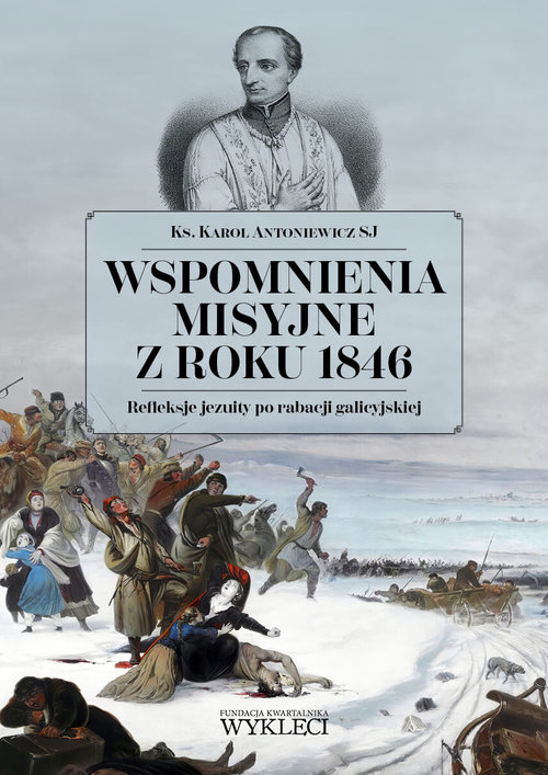 Image of Wspomnienia misyjne z roku 1846. Refleksje jezuity po rabacji galicyjskiej