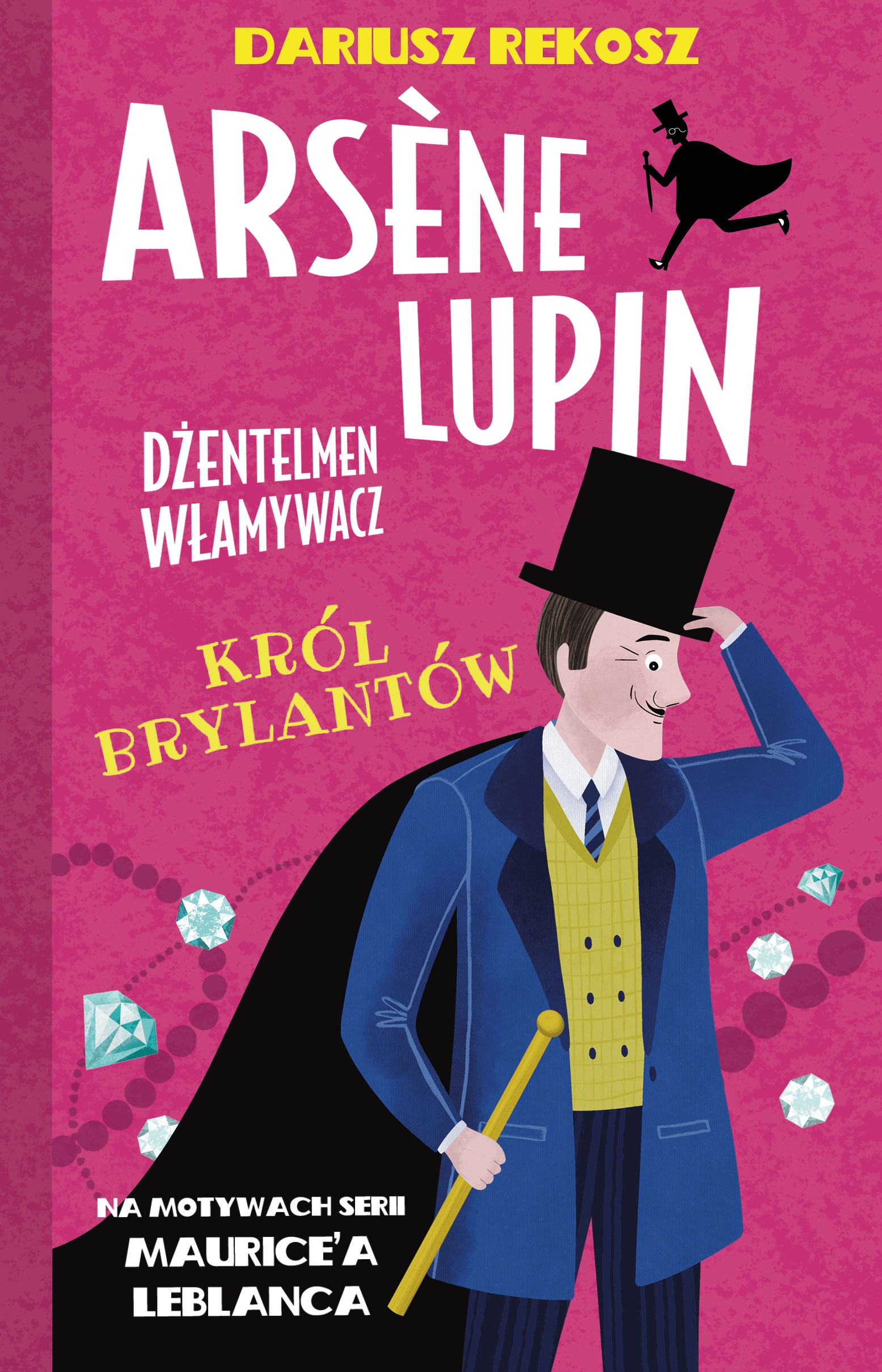 Image of Król brylantów. Arsène Lupin dżentelmen włamywacz. Tom 8