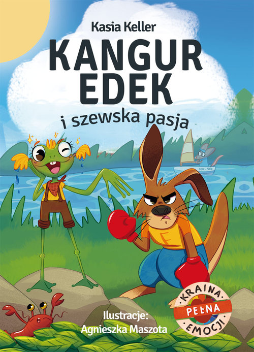 Image of Kraina pełna emocji. Kangur Edek i szewska pasja