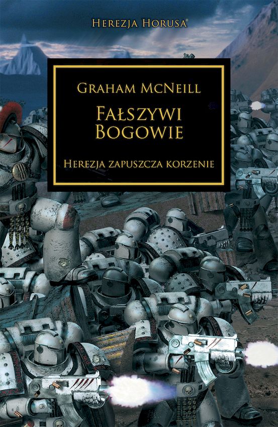 Image of Fałszywi Bogowie. Herezja zapuszcza korzenie. Herezja Horusa wyd. 2